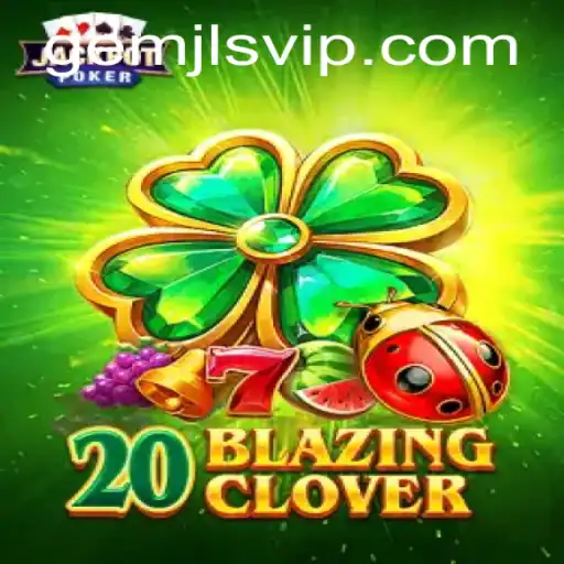 Diving into the Thrilling World of 20BlazingClover