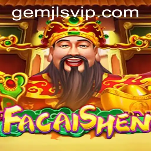 Exploring FaCaiShen: The Exciting World of Wealth and Fortune