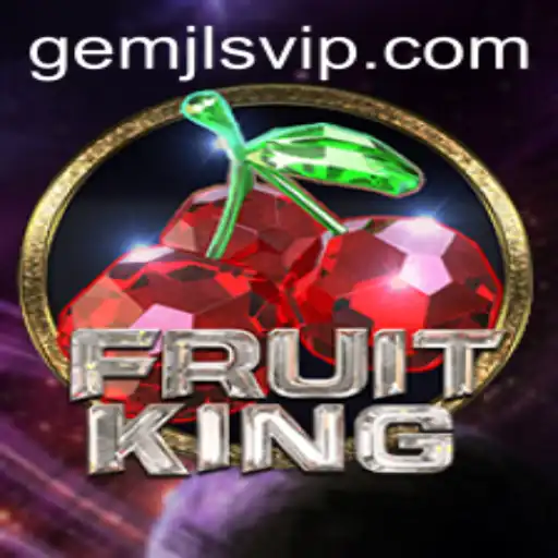 FruitKing: An Exciting Journey in the World of GemJL KJ