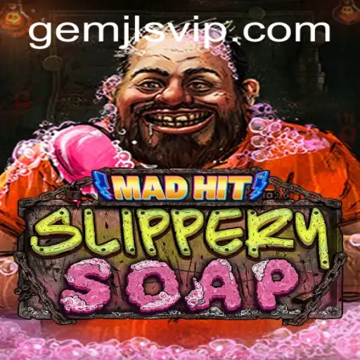 Discover the Exciting World of MadHitSlipperySoap