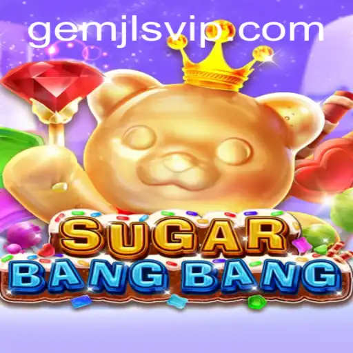 SUGARBANGBANG: Dive into the Sweet Chaos of GemJL KJ