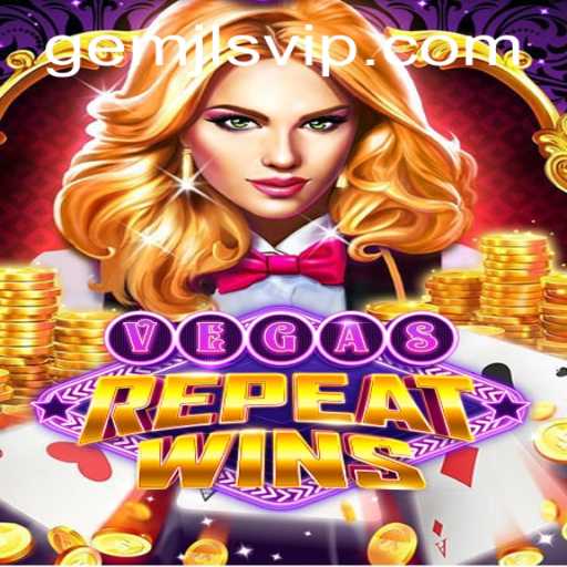 VegasRepeatWins: An Exciting New Chapter in Gaming